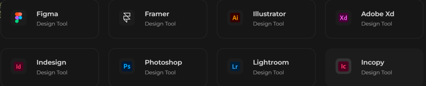 Figma,Framer,Illustrator,Adobe Xd,Indesign,Photoshop,Lightroom,Incopy